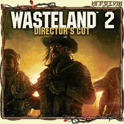 Wasteland 2. Director's Cut ( )